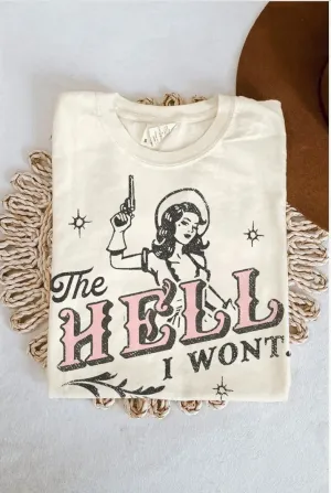The Hell I Won't Tee
